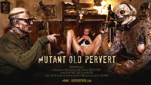 Mutant Old Pervert -        